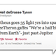 Illustration for article titled Neil DeGrasse Tyson Calls Out Prometheus For Its Sketchy Science